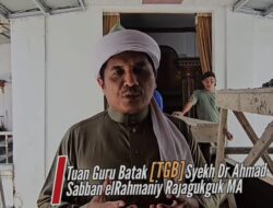 Tokoh Agama Tuan Guru Batak (TGB) Syekh DR. Ahmad Sabban elRahmaniy Rajagukguk, M.A. Serukan Pemberantasan Korupsi Tanpa Tebang Pilih